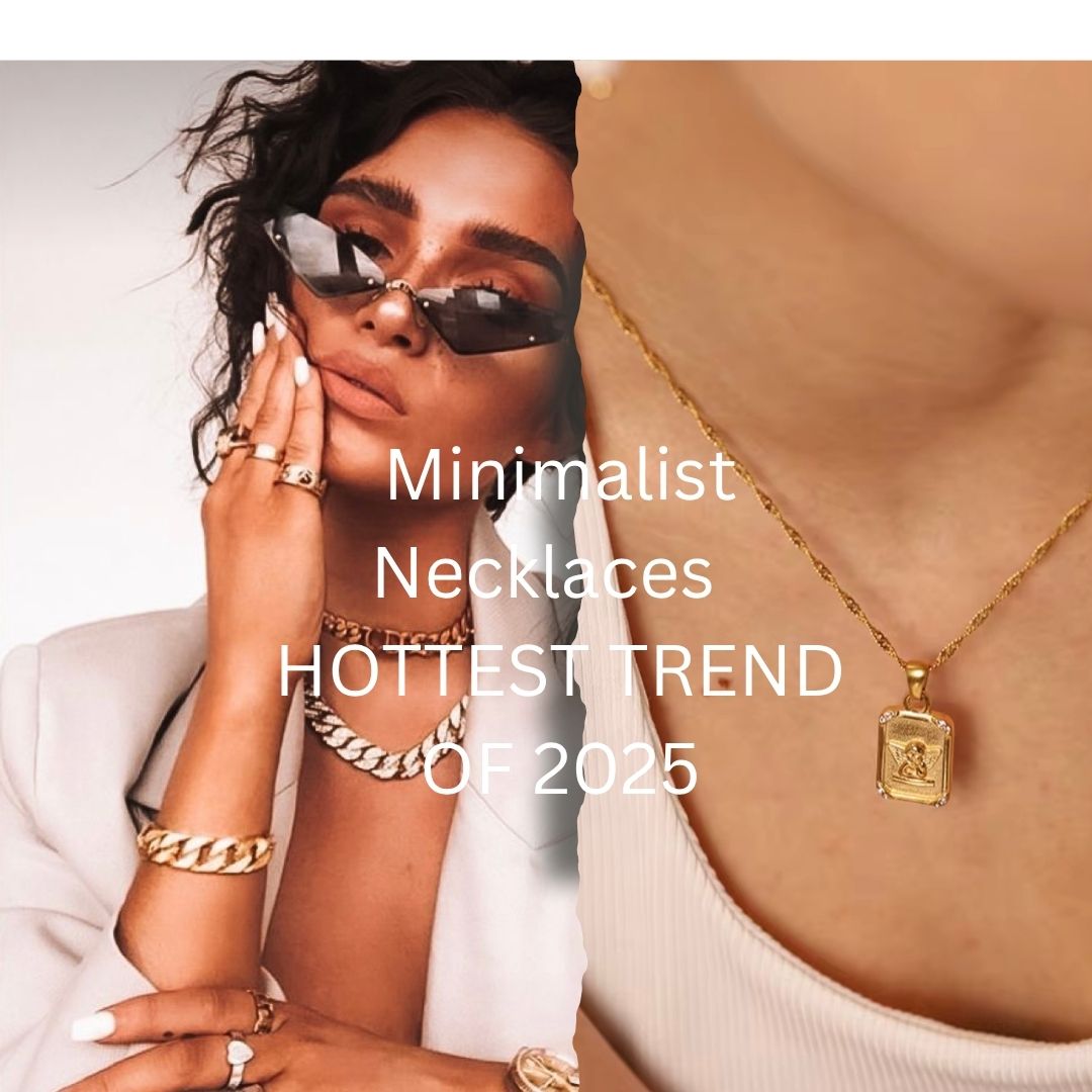 Why Minimalist Necklaces are the Hottest Trend of 2025